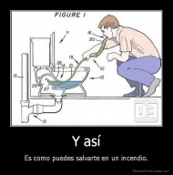 Y así - Es como puedes salvarte en un incendio.