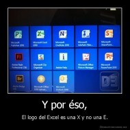 Y por éso, - El logo del Excel es una X y no una E.