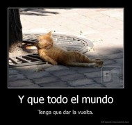 Y que todo el mundo - Tenga que dar la vuelta.
