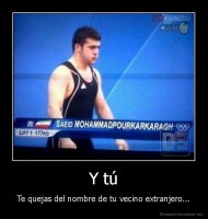 Y tú - Te quejas del nombre de tu vecino extranjero...