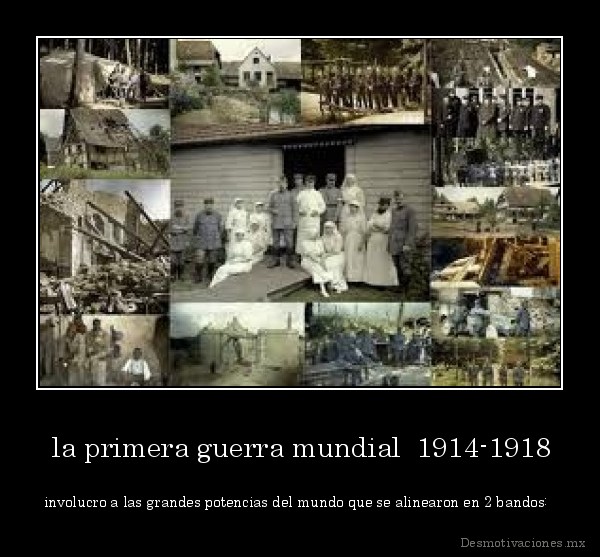  la primera guerra mundial  1914-1918