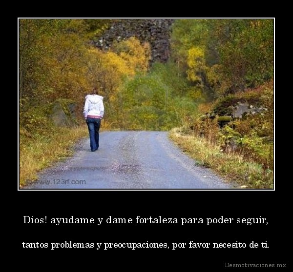dios,ayudame,necesito,ayuda,fortaleza