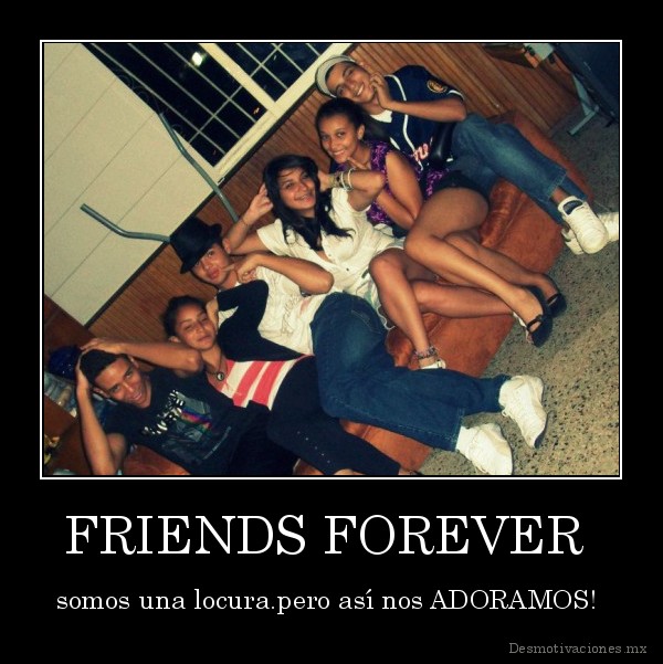 FRIENDS FOREVER 