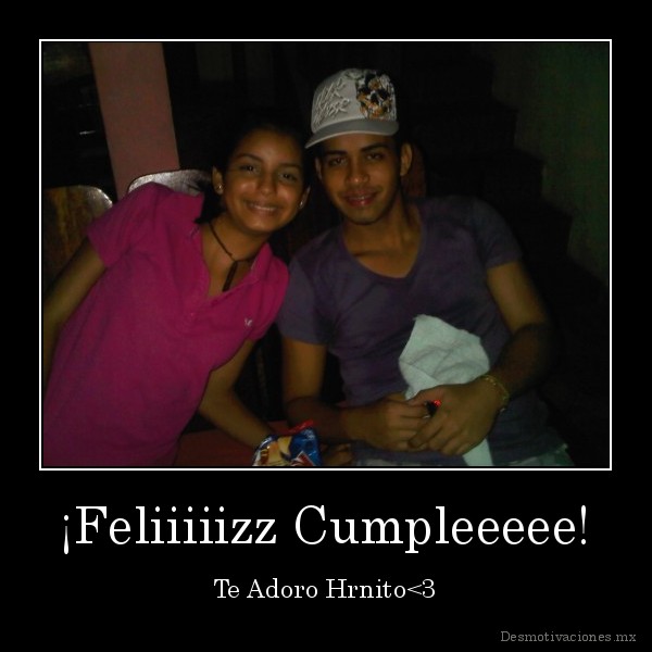 ¡Feliiiiizz Cumpleeeee!