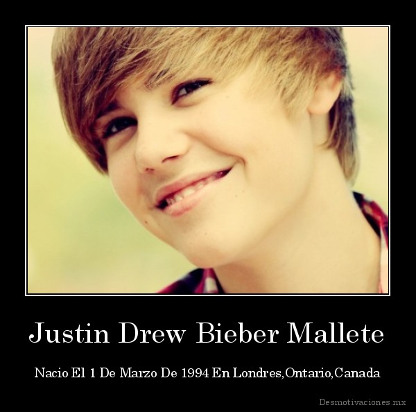 Justin Drew Bieber Mallete