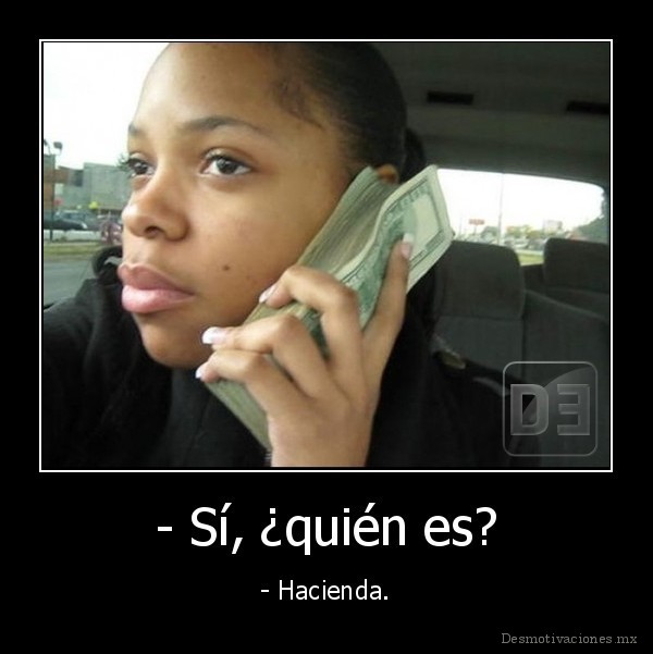 - Sí, ¿quién es?