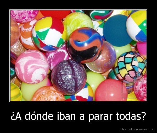 ¿A dónde iban a parar todas?