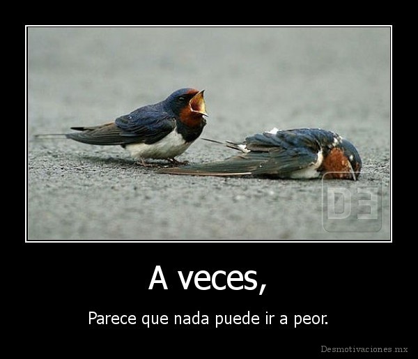A veces,