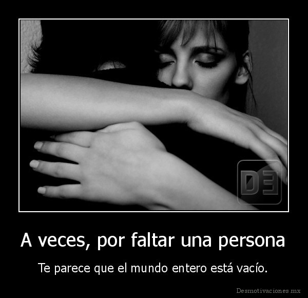 A veces, por faltar una persona