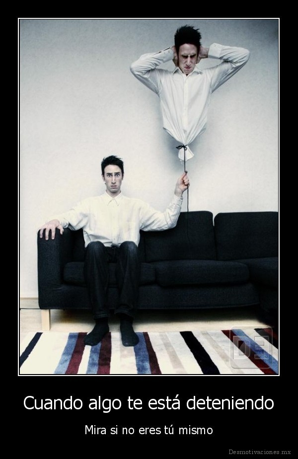 Cuando algo te está deteniendo