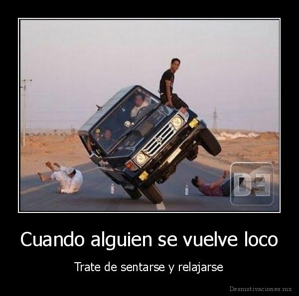 Cuando alguien se vuelve loco
