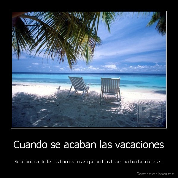 Cuando se acaban las vacaciones