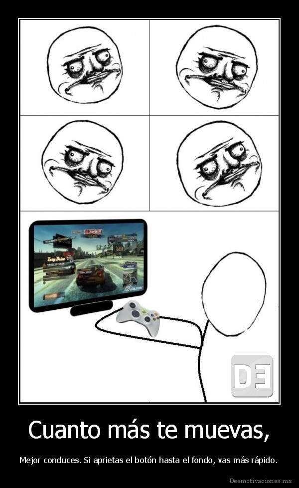 Cuanto más te muevas,