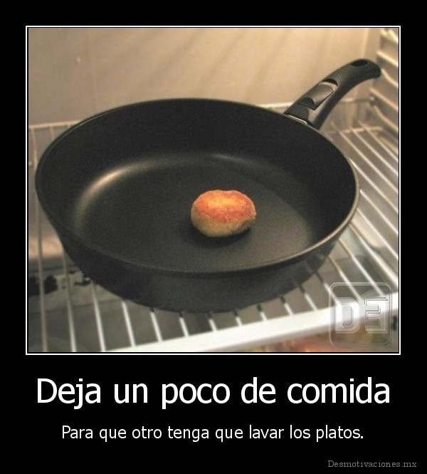 Deja un poco de comida