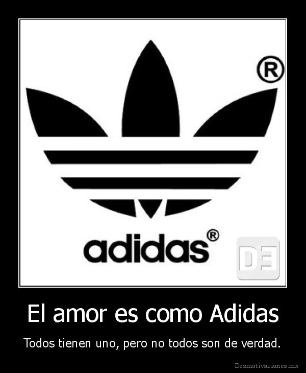 El amor es como Adidas
