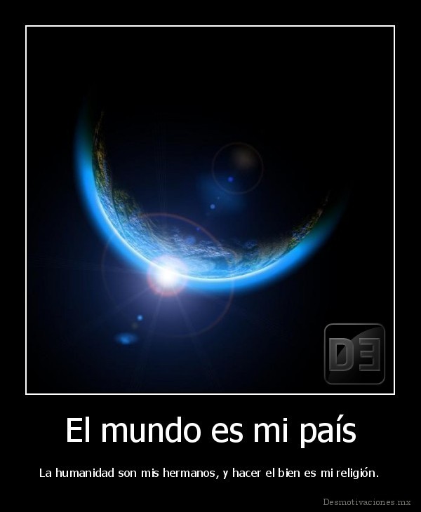 El mundo es mi país