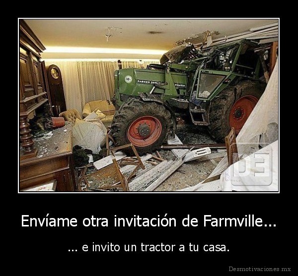 Envíame otra invitación de Farmville...