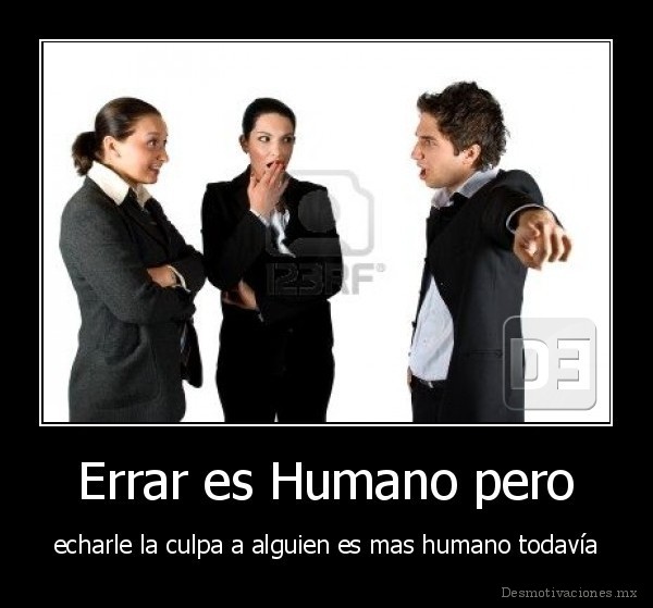 Errar es Humano pero