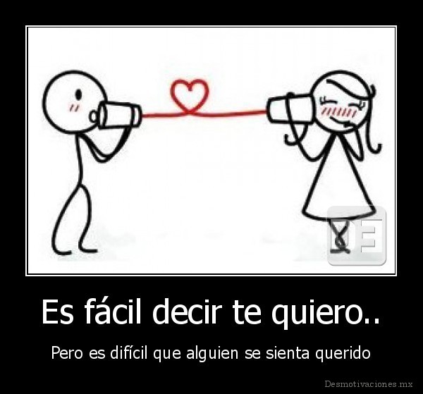 Es fácil decir te quiero..