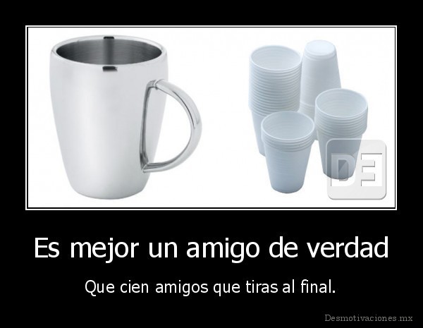 Es mejor un amigo de verdad