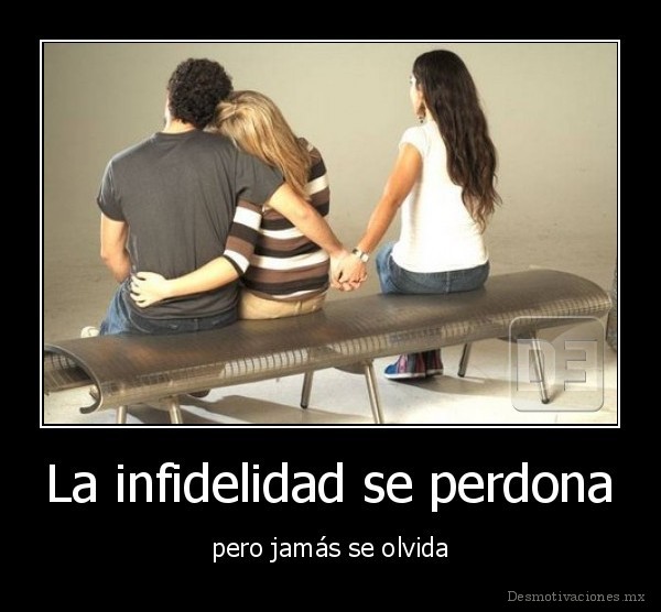 La infidelidad se perdona