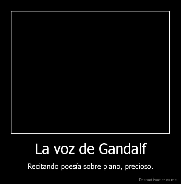La voz de Gandalf