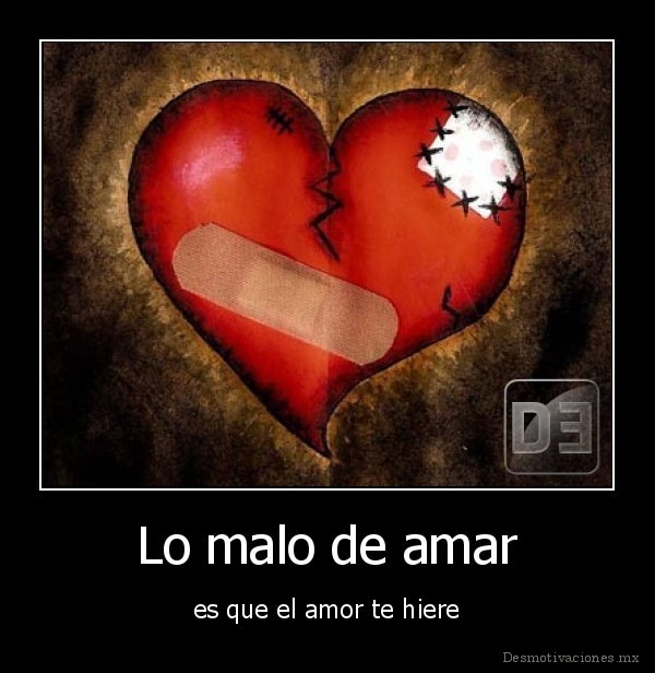 Lo malo de amar