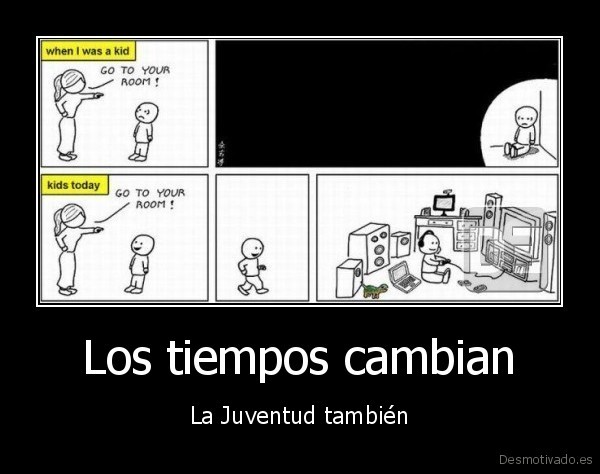 Los tiempos cambian