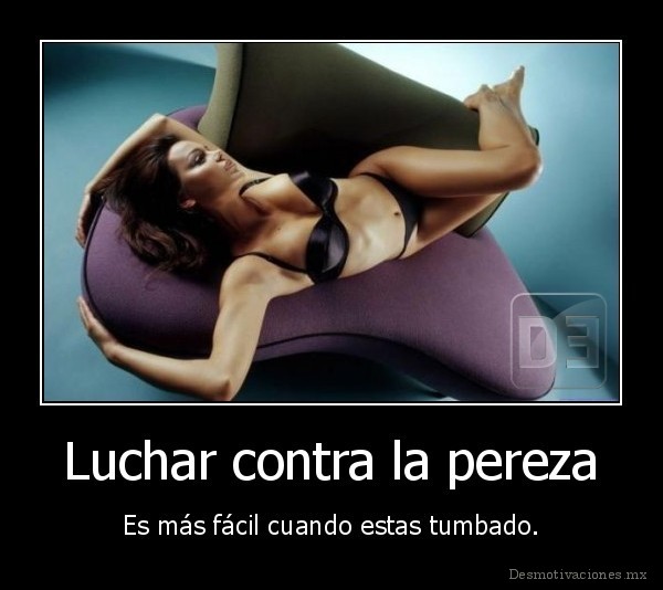 Luchar contra la pereza