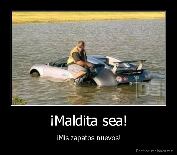 ¡Maldita sea!