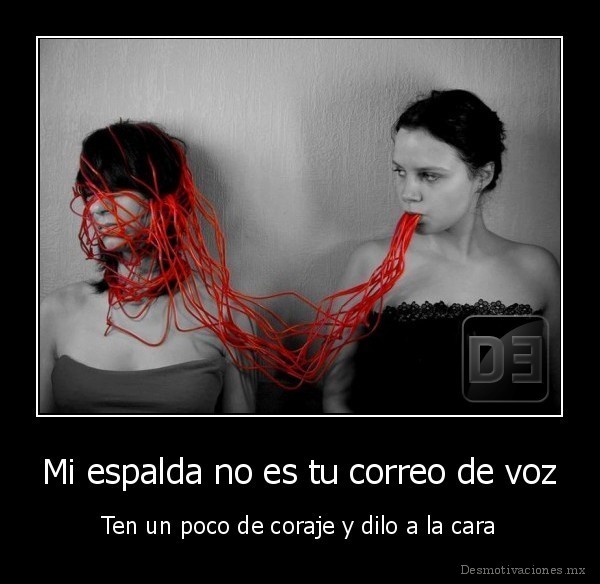 Mi espalda no es tu correo de voz