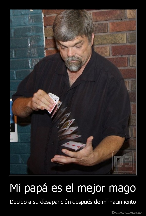 Mi papá es el mejor mago
