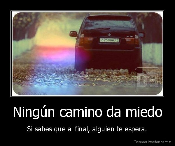 Ningún camino da miedo