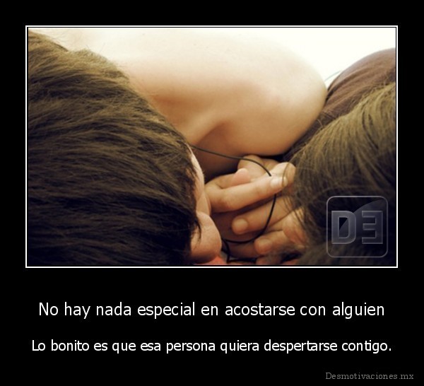 No hay nada especial en acostarse con alguien