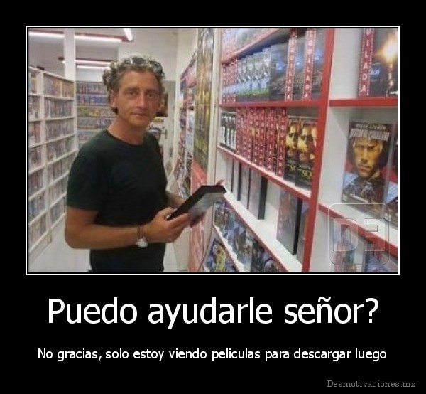 Puedo ayudarle señor?