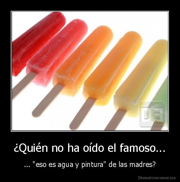 ¿Quién no ha oído el famoso...