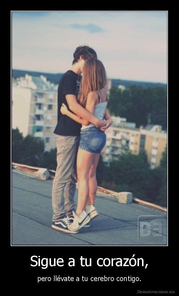 Sigue a tu corazón,