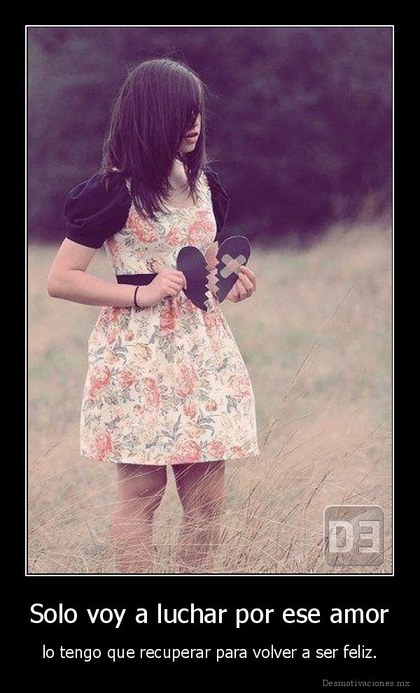 Solo voy a luchar por ese amor