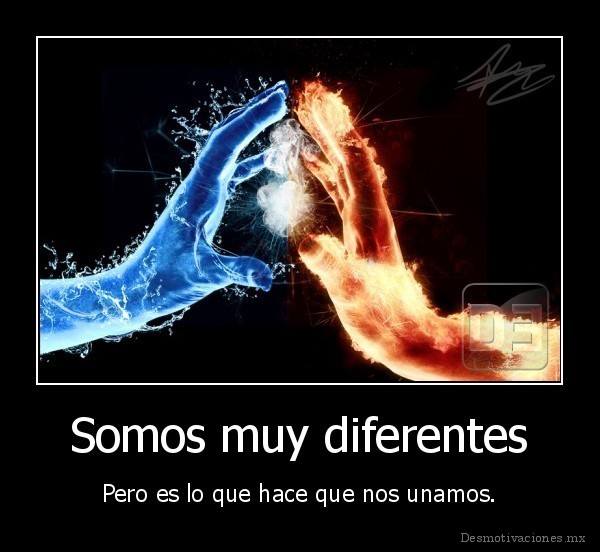 Somos muy diferentes