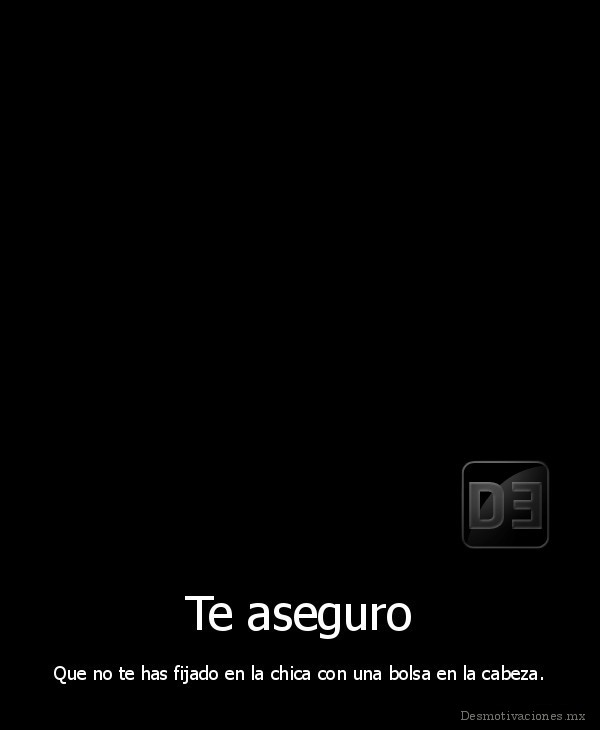 Te aseguro