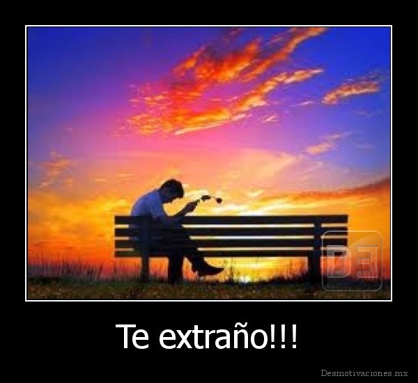Te extraño!!!