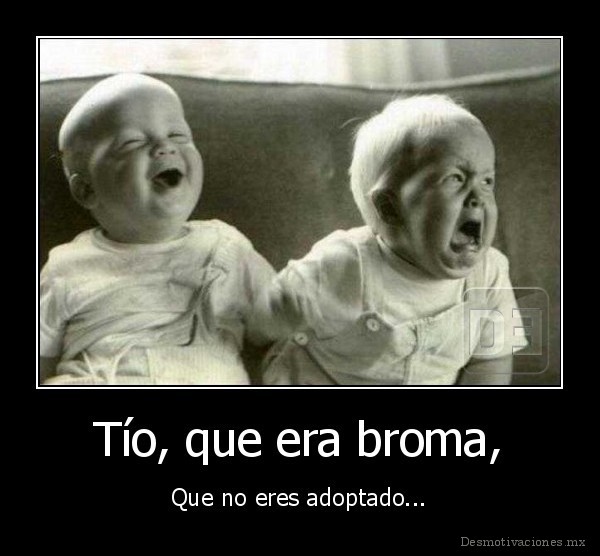 Tío, que era broma,