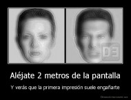 Aléjate 2 metros de la pantalla - Y verás que la primera impresión suele engañarte