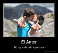 El Amor - No hay nada más importante