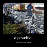 La pesadilla... - versión masculina