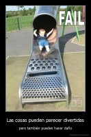 Las cosas pueden parecer divertidas - pero también pueden hacer daño