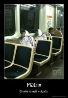 Matrix - El sistema está colgado.