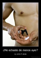 ¿Me echaste de menos ayer? - si, como 5 veces