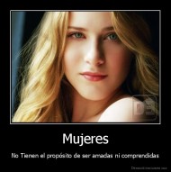 Mujeres - No Tienen el propósito de ser amadas ni comprendidas