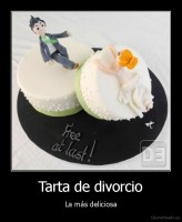 Tarta de divorcio - La más deliciosa